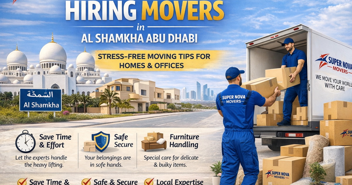 Movers in Al Shamkha Abu Dhabi packing and moving services by Super Nova Movers